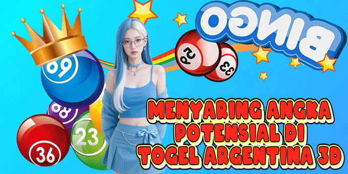 Menyaring Angka Potensial di Togel Argentina 3D 